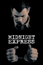 Midnight Express Nonton Film Midnight Express